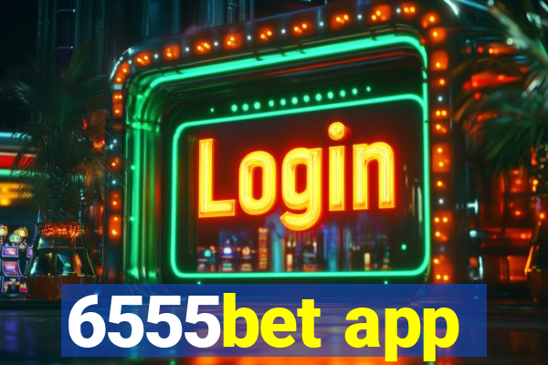6555bet app